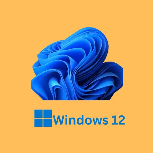 The Upcoming Windows 12