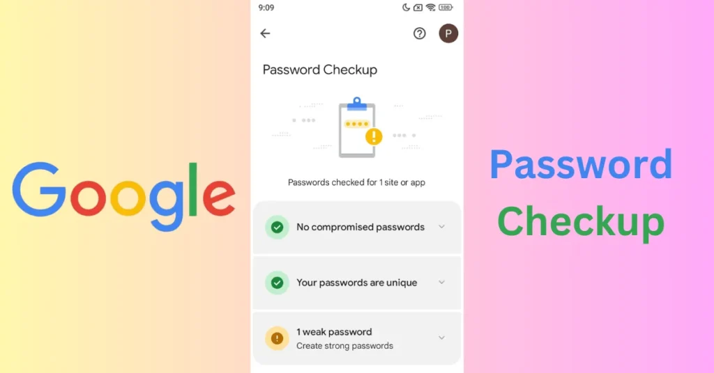 How to Use Google Password Checkup to Keep Your Login Passwords Secure​