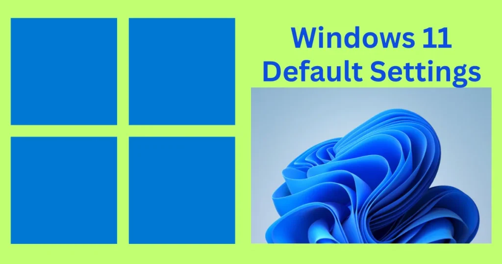 Change These Windows 11 Defaults the Next Time You Boot Up