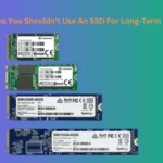 4 Reasons You Shouldn't Use An SSD For Long-Term Backups